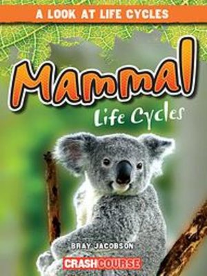 cover image of Mammal Life Cycles